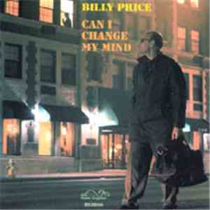 Billy Price  - Can I Change My Mind