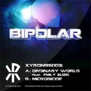 Bipolar - Ordinary World Ft. Emily Zuzik
