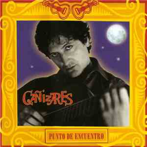 Cañizares - Punto De Encuentro