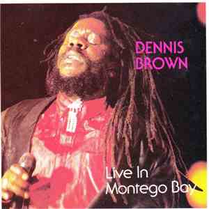 Dennis Brown - Live In Montego Bay
