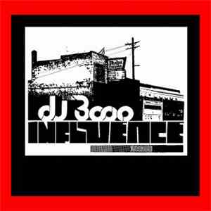 DJ 3000 - Influence