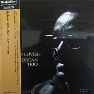 Duke Jordan Trio - Two Loves