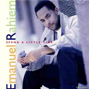 Emanuel Rahiem - Spend A Little Time