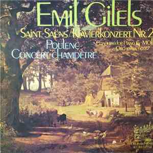 Emil Gilels, Saint-Saëns / Poulenc - Klavierkonzert Nr. 2 / Concert Champêt ...