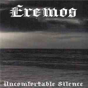 Eremos  - Uncomfortable Silence