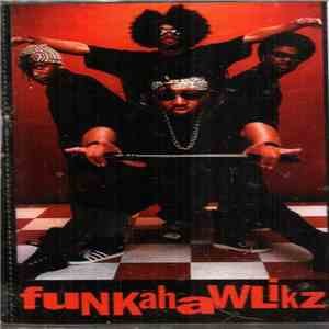 Funkahawlikz - Futuristic Ghetto Sicknezz