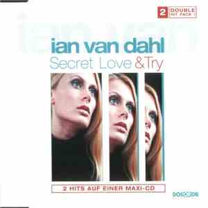 Ian Van Dahl - Secret Love / Try