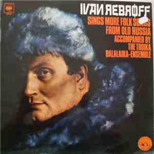 Ivan Rebroff Accompanied By The Troika Balalaika-Ensemble - Sings More Folk ...
