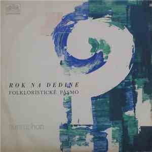 Ivan Teren, Karol L. Zachar - Rok Na Dedine - Folkloristické Pásmo