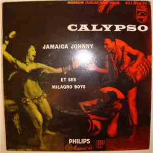Jamaïca Johnny Et Ses Milagro Boys - Calypso