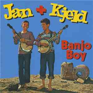 Jan & Kjeld - Banjo Boy