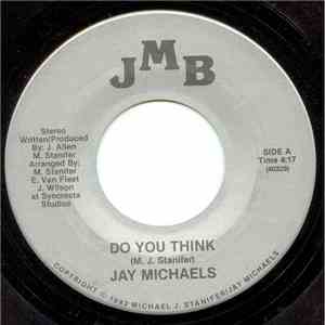 Jay Michaels  - Do You Think / If You Can't Rock