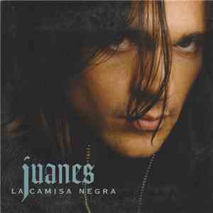 Juanes - La Camisa Negra