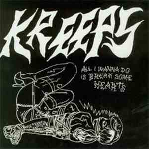 Kreeps - All I Wanna Do Is Break Some Hearts
