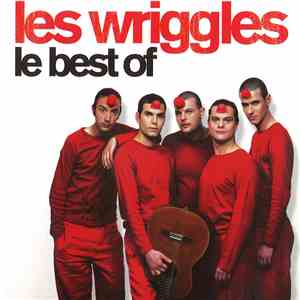 Les Wriggles - Le Best Of