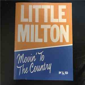 Little Milton - Movin’ To the Country