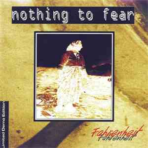 Nothing To Fear  - Fahrenheit