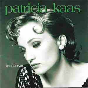 Patricia Kaas - Je Te Dis Vous