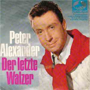 Peter Alexander - Der Letzte Walzer