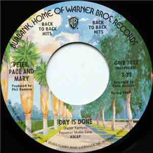 Peter, Paul And Mary - Day Is Done / Leaving On A Jet Plane