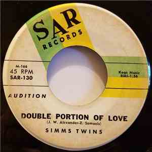 Simms Twins - Double Portion Of Love / You're Pickin' In The Right Cotton P ...