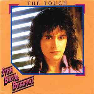 Stan Bush & Barrage  - The Touch