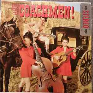 The Coachmen  - Here Come The Coachmen!