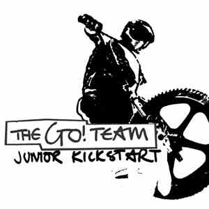 The Go! Team - Junior Kickstart