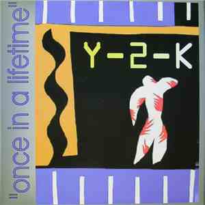 Y2K  - Once In A Life Time