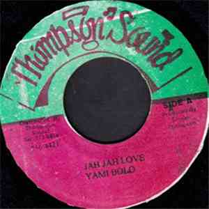 Yami Bolo - Jah Jah Love