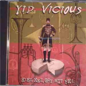 Yid Vicious - Klez, Kez, Goy Mit Fez