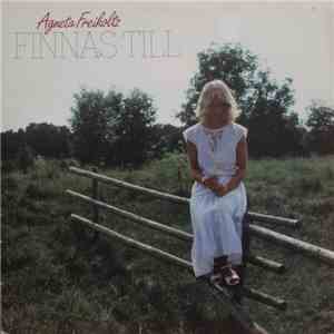 Agneta Freiholtz - Finnas Till