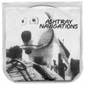 Ashtray Navigations - Heavy Flow Traffic Or Blind Faith