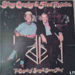 Bing Crosby & Fred Astaire - A Couple Of Song & Dance Men