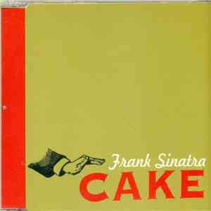 Cake - Frank Sinatra