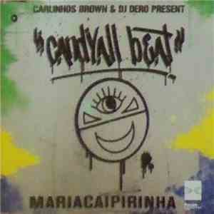Carlinhos Brown & DJ Dero Present Candyall Beat - Mariacaipirinha