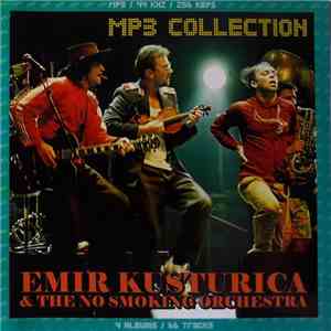 Emir Kusturica & The No Smoking Orchestra - MP3 Collection