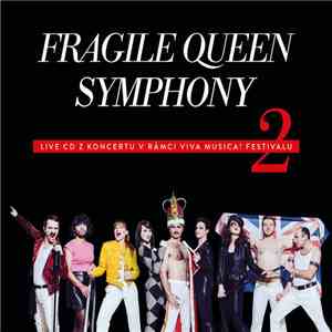 Fragile  - Fragile Queen Symphony 2