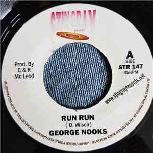 George Nooks - Run Run
