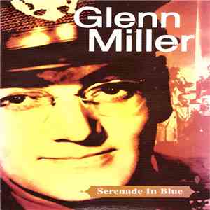 Glenn Miller - Serenade In Blue