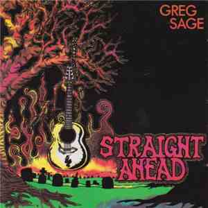 Greg Sage - Straight Ahead