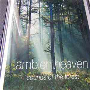 Howard Robert - Ambient Heaven - Sounds Of The Forest