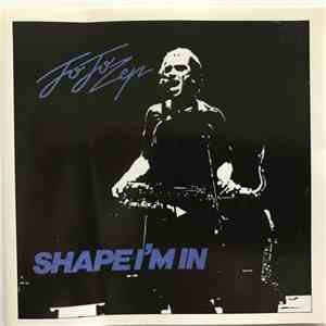 Jo Jo Zep & The Falcons - Shape I'm In