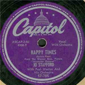 Jo Stafford , With Paul Weston And His Orchestra - Happy Times / Scarlet Ri ...