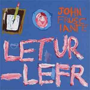 John Frusciante - Letur-Lefr