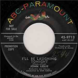 John Leslie  - I'll Be Laughing Tonight / To Love You