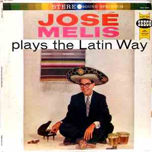José Melis - Plays The Latin Way