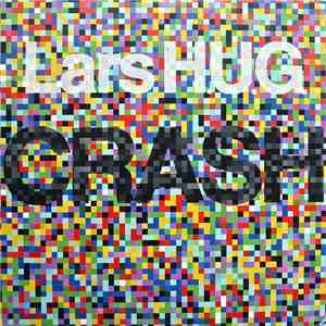 Lars H.U.G. - Crash