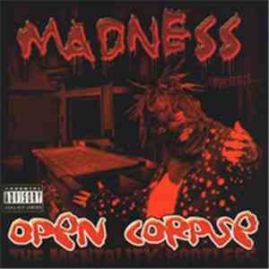 Madness  - Open Corpse