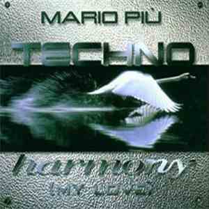 Mario Più - Techno Harmony (My Love)